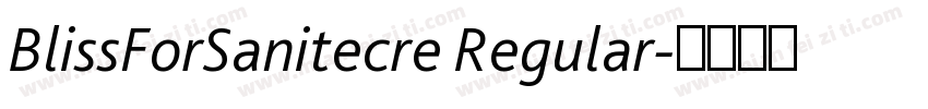 BlissForSanitecre Regular字体转换